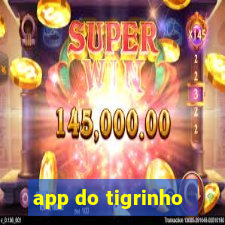 app do tigrinho